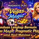 Panduan Lengkap Bermain Vegas Magic Pragmatic Play untuk Hasil Maksimal